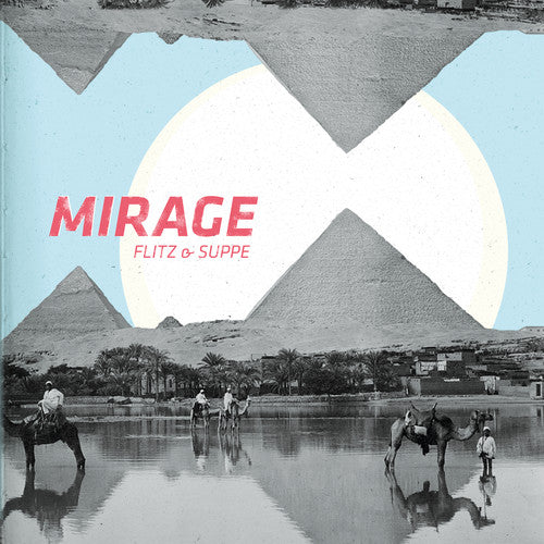 Flitz & Suppe: Mirage