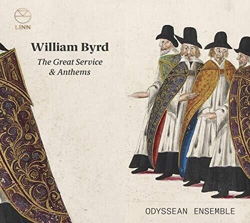 Byrd / Odyssean Ensemble / Wilson: Great Service & Anthems