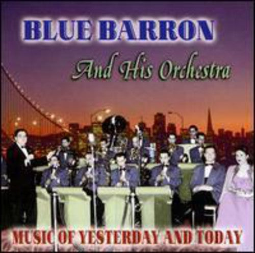 Barron, Blue & Orchestra: Music of Yesterday & Today