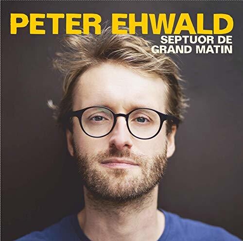 Ehwald, Peter: Septuor De Grand Matin