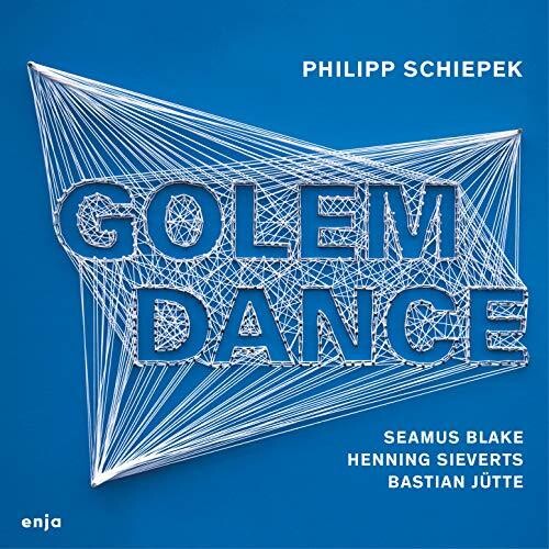 Schiepek, Philipp / Blake, Seamus: Golem Dance