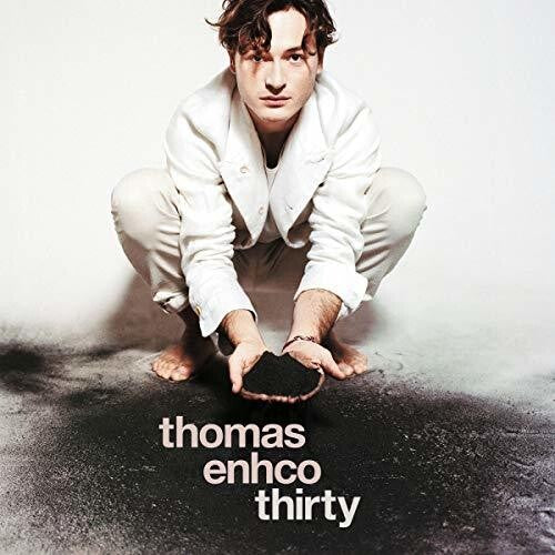 Enhco, Thomas: Thirty