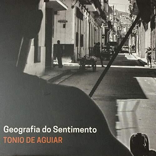 De Aguiar, Tonio: Geografia Do Sentimento