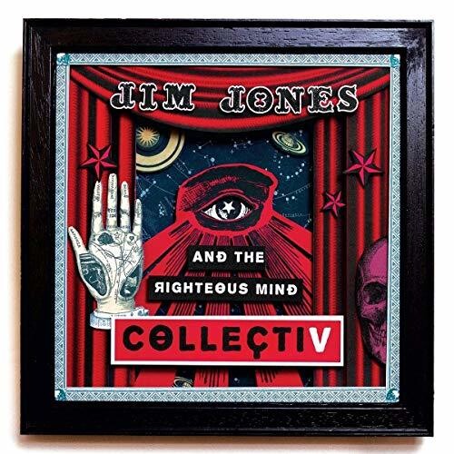 Jones, Jim & Righteous Mind: Collectiv