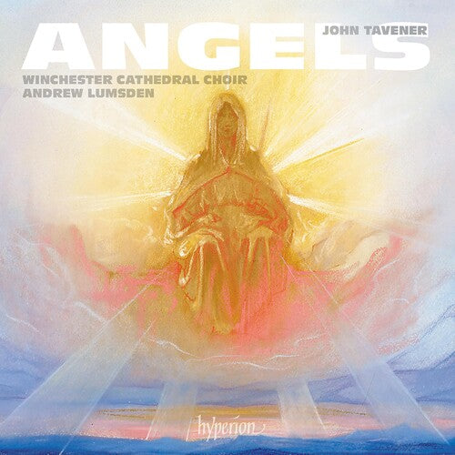 Winchester Cathedral Choir: Tavener: Angels