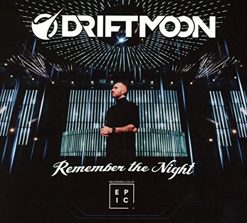 Driftmoon: Remember The Night (Recorded Live At Epic)