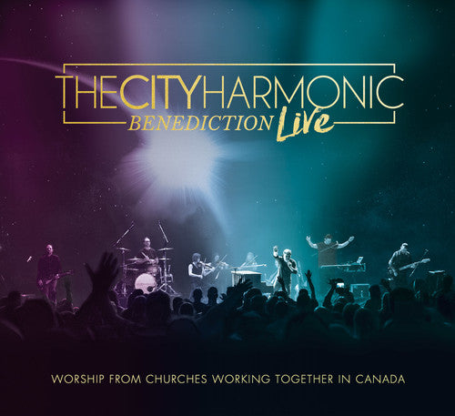 City Harmonic: Benediction (live)