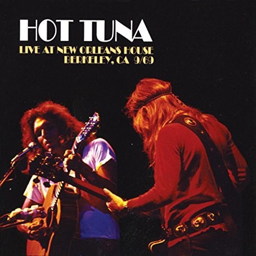 Hot Tuna: Live At New Orleans House