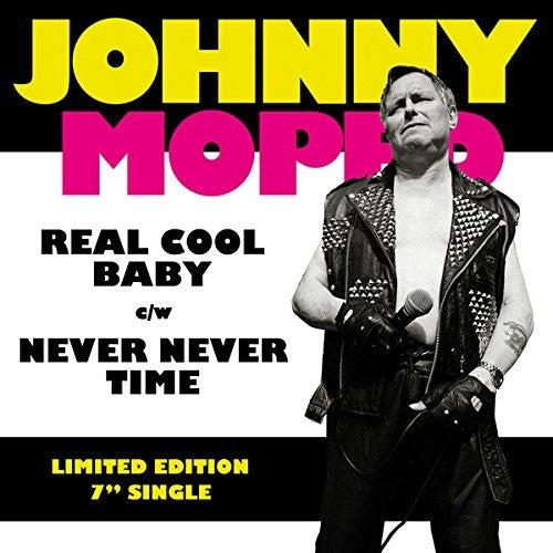 Johnny Moped: Real Cool Baby / Never Never Time