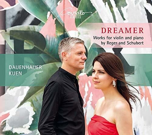 Reger / Duo Dauenhauer Kuen: Dreamer