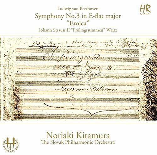 Beethoven / Slovak Philharmonic Orchestra: Symphony 3 in E Flat / Fruhlingsstimmen Waltz