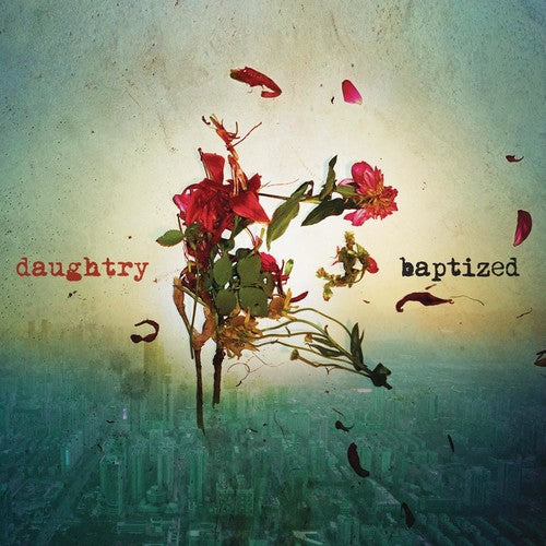 Daughtry: Baptized