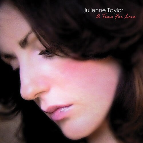 Taylor, Julienne: A Time Of Love