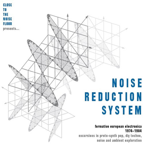 Noise Reduction System: Formative European / Var: Noise Reduction System: Formative European Electronica 1974-1984 /Various