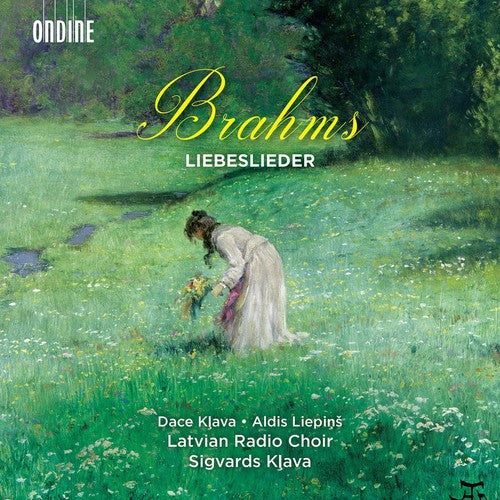 Brahms / Latvian Radio Choir: Brahms: Liebeslieder