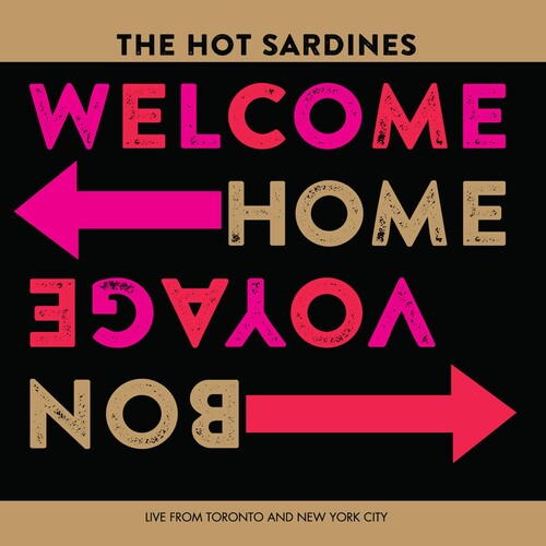 Hot Sardines: Welcome Home Bon Voyage