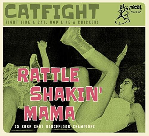 Rattle Shakin' Mama: 25 Sure Shot Dancefloor / Var: Rattle Shakin' Mama: 25 Sure Shot Dancefloor Champions