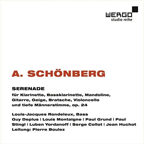 Schonberg / Rondeleux / Boulez: Arnold Schonberg: Serenade 24