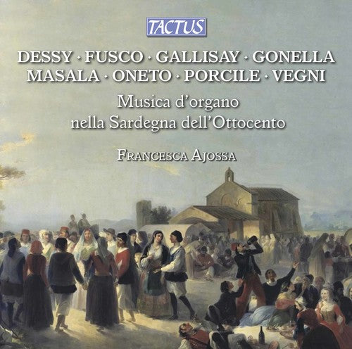 Vegni / Ajossa: Organ Music in Nienteenth-Century Sardinia