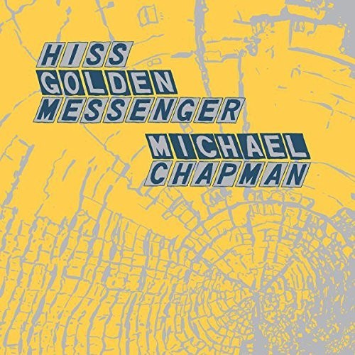 Hiss Golden Messenger / Chapman, Michael: Parallelogram A La Carte: Hiss Golden Messenger