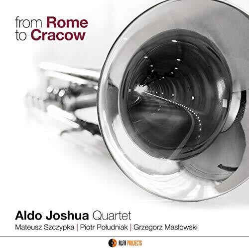 Joshua, Aldo: From Rome To Cracow