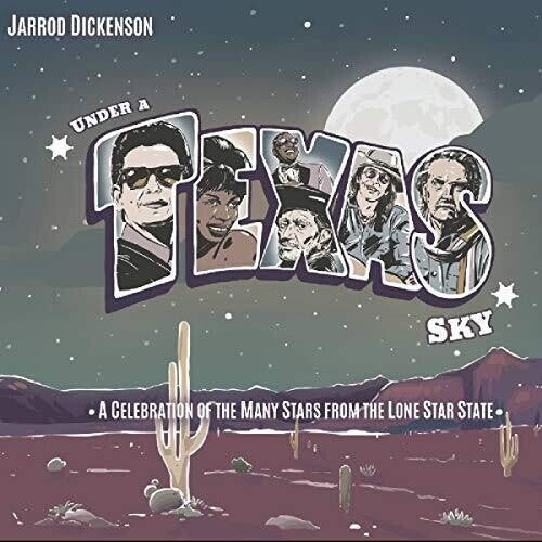 Dickenson, Jarrod: Under A Texas Sky