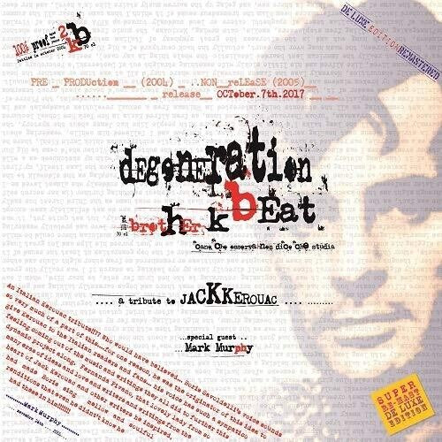 Brother K: Degeneration Beat (A Tribute To Jack Kerouac)