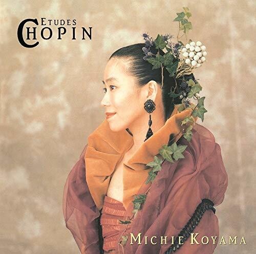 Chopin / Koyama, Michie: Chopin: Etudes Op 10 & Op 25