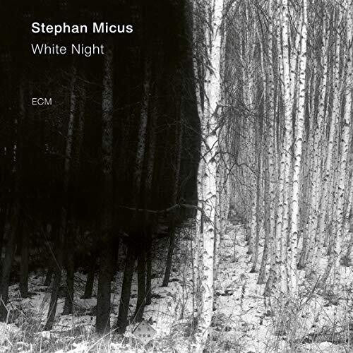 Micus, Stephan: White Night