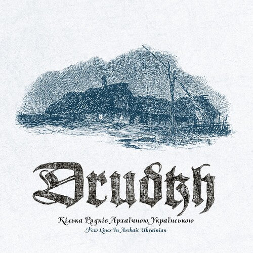 Drudkh: Few Lines In Archaic Ukrainian