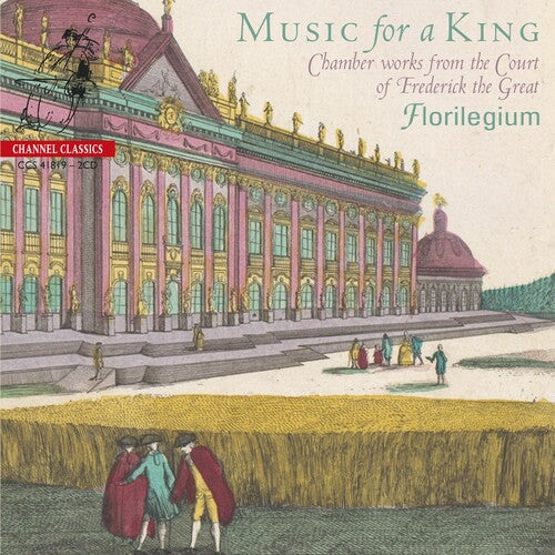 Florilegium: Music For A King - Chamber Works From The Court Of