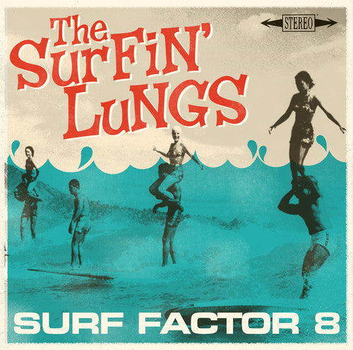 Surfin Lungs: Surf Factor 8