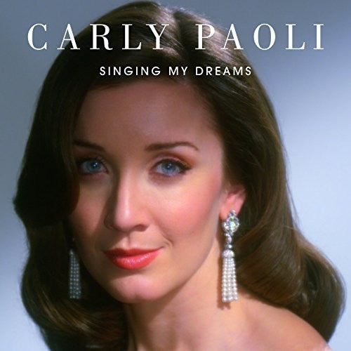 Paoli, Carly: Singing My Dreams