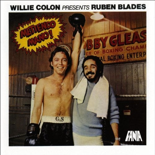 Colon, Willie / Blades, Ruben: Metiendo Mano
