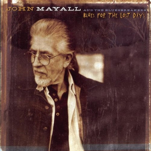 Mayall, John: Blues For The Lost Days