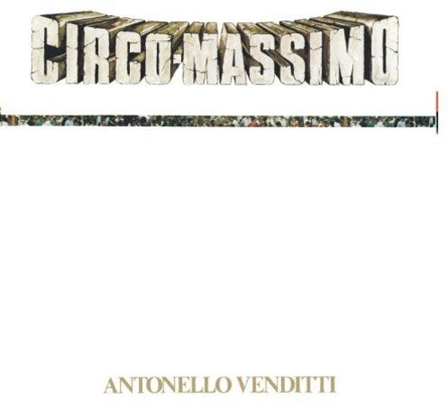 Venditti, Antonello: Circo Massimo