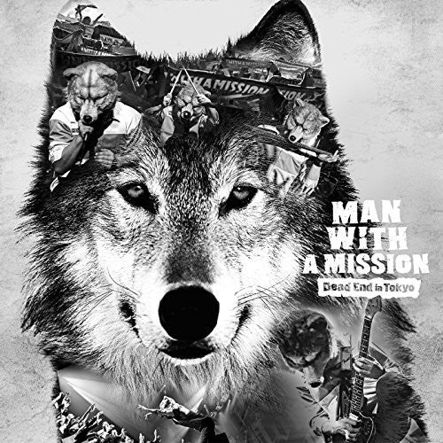 Man with a Mission: Dead End In Tokyo