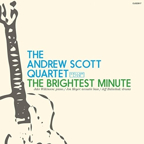 Scott, Andrew: Brightest Minute