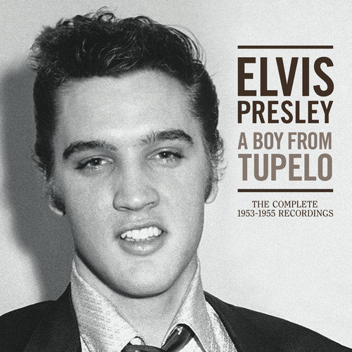 Presley, Elvis: A Boy From Tupelo: The Complete 1953-1955 Recordings