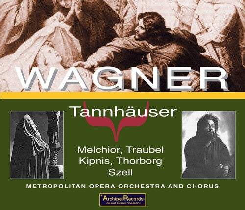 Wagner: Tannhauser: Melchior-Traubel