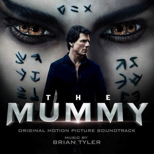 Tyler, Brian: The Mummy (Original Motion Picture Soundtrack)