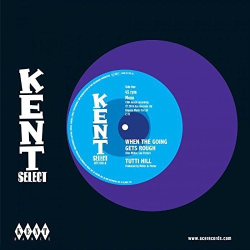 Hill, Tutti / Saunders, Garrett: When The Goin Gets Rough / I Keep Comin Back For More