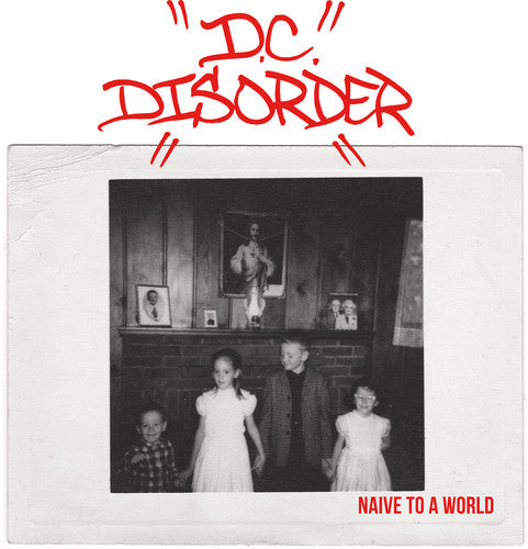 D.C. Disorder: Naive To A World