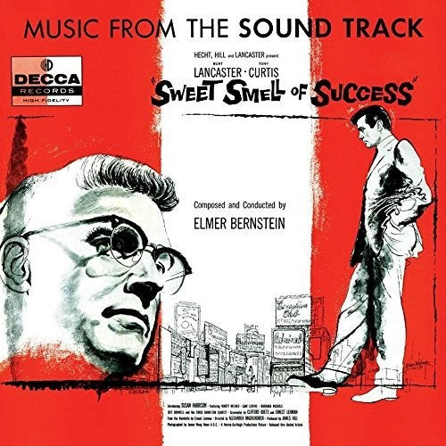 Bernstein, Elmer / Hamilton, Chico: Sweet Smell Of Success - 60th Anniversary