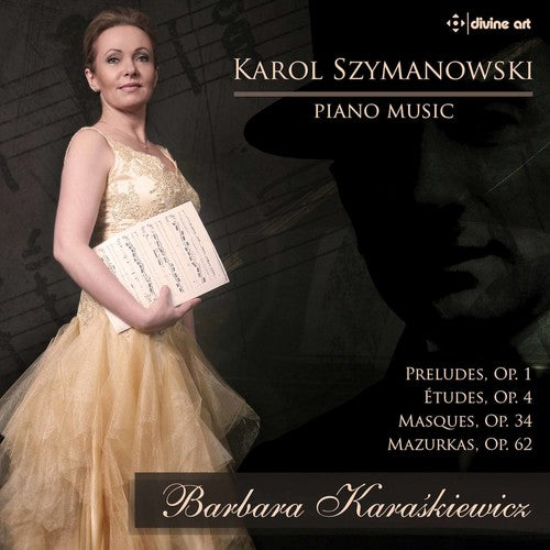 Szymanowski / Karaskiewicz: Szymanowski: Piano Music