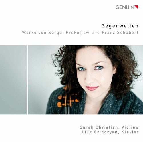 Prokofiev / Christian / Grigoryan: Gegenwelten