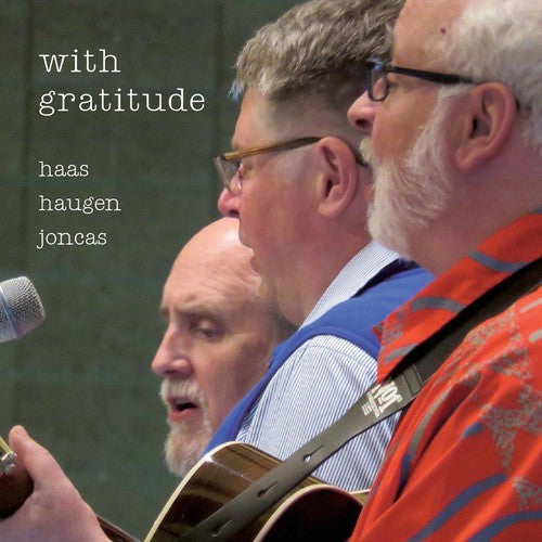 Joncas / Haas / Haugen: With Gratitude