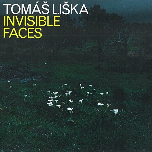 Liska, Tomas: Tomas Liska: Invisble Faces