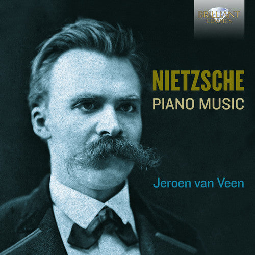 Van Veen, Jeroen: Nietzsche: Piano Music