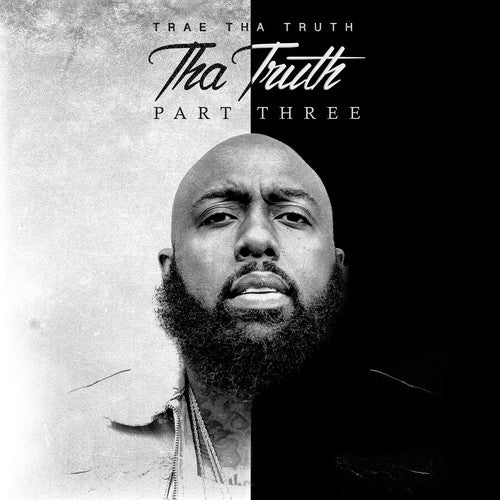 Trae Tha Truth: Tha Truth Part 3